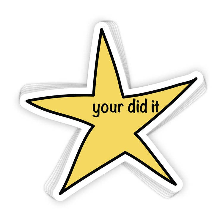 Your Did It Star Sticker
