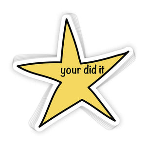 Your Did It Star Sticker