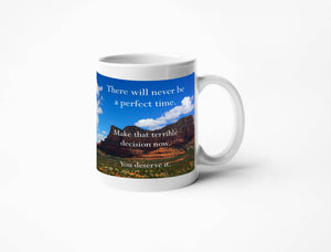 Disappointing Affirmations - Make a Terrible Decision Mug: 15 oz.