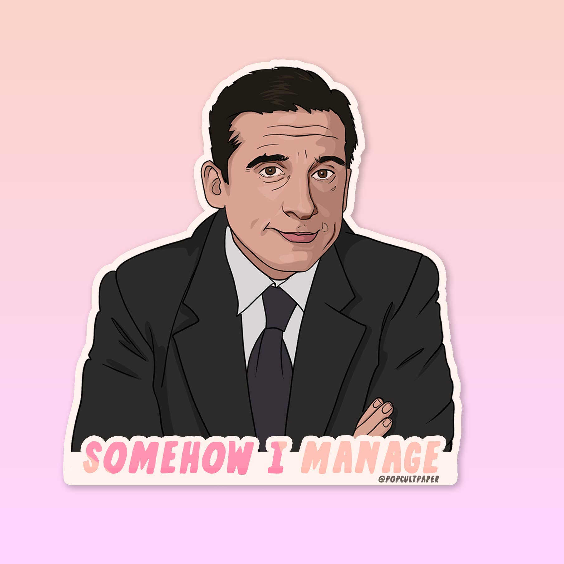 **SALE** Somehow I Manage The Office Vinyl Sticker