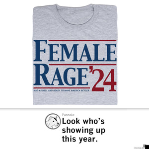 25% off Female Rage '24 T-Shirt