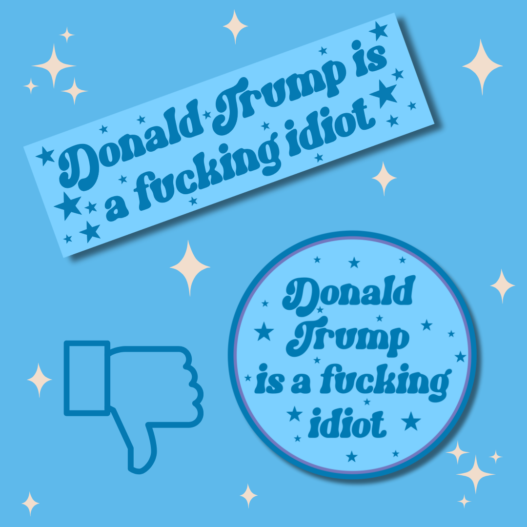 Donald trump Idiot Sticker