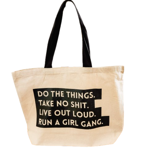 Tote: Run a Girl Gang Empowering Oversized Women's Bag