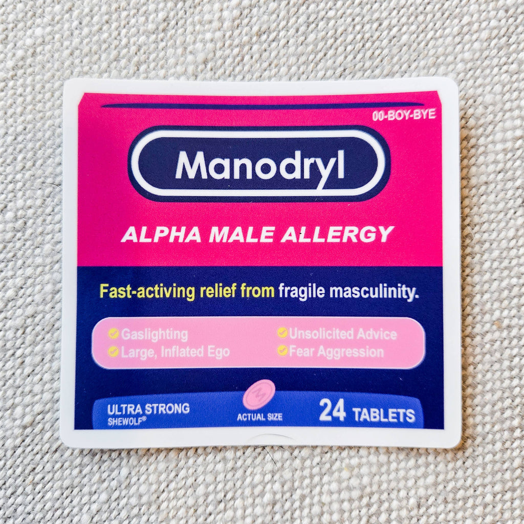 Sticker: Manodryl (Benadryl) Parody Alpha Male Allergy