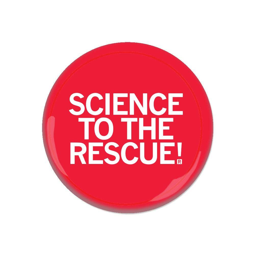 Science to the Rescue Button