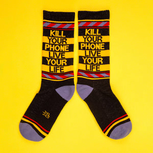 Kill Your Phone Live Your Life Gym Crew Socks