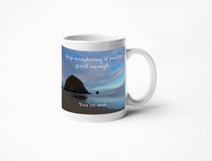 Disappointing Affirmations - You’re Not Good Enough Mug: 15 oz.