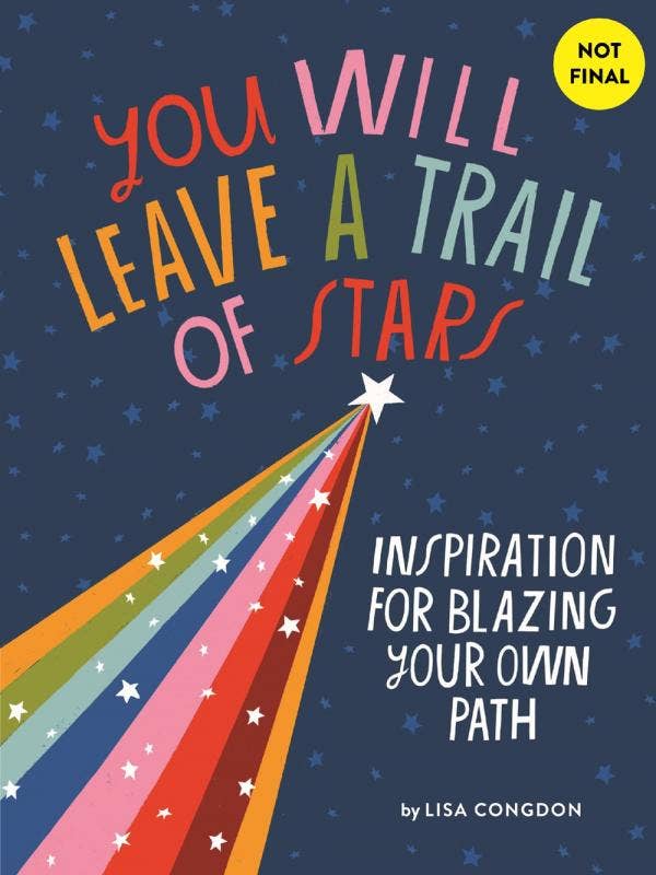 You Will Leave a Trail of Stars: Words of Inspiration