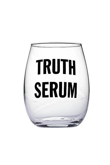 **SALE** Truth Serum Wine Glass
