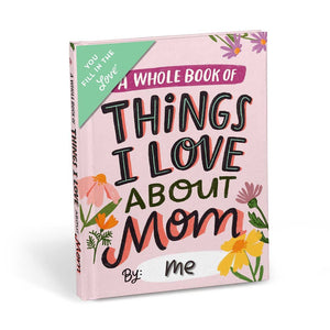 Things I Love About Mom Fill-in the Love Journal