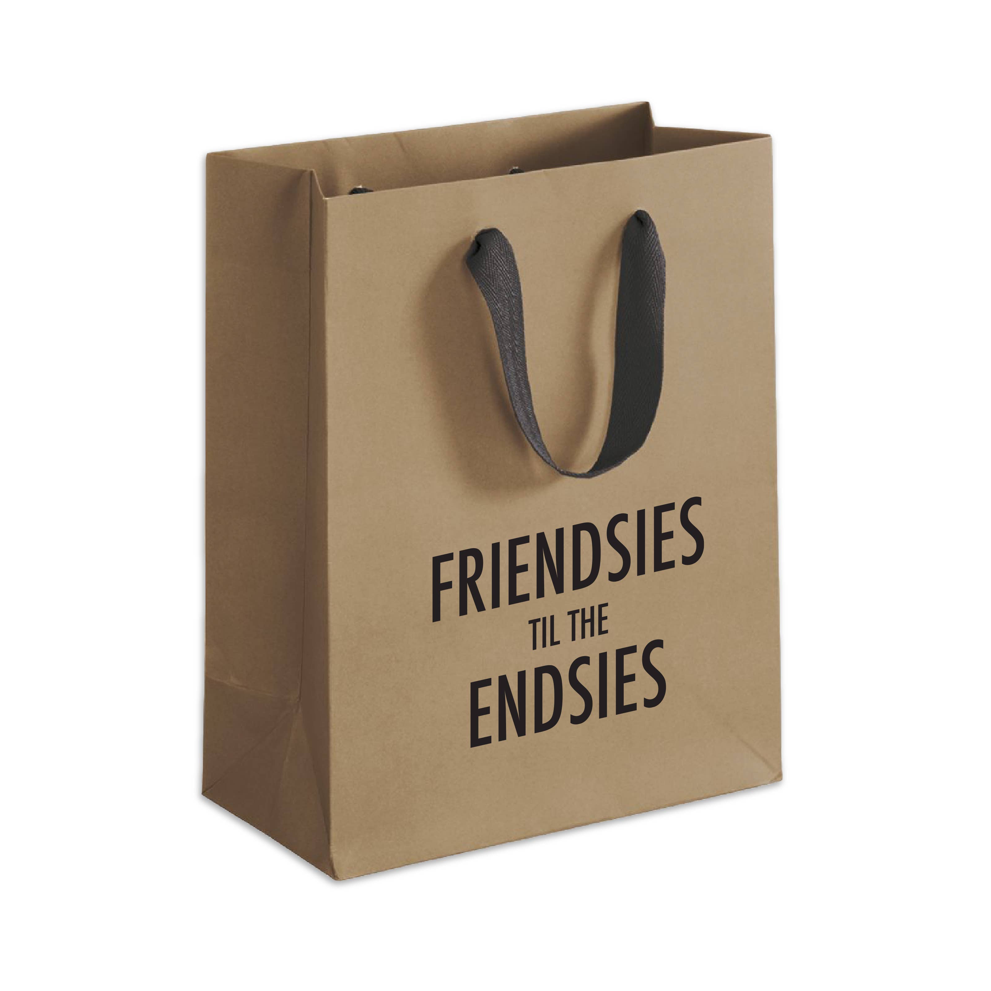 Friendsies Til The Endsies- Gift Bag
