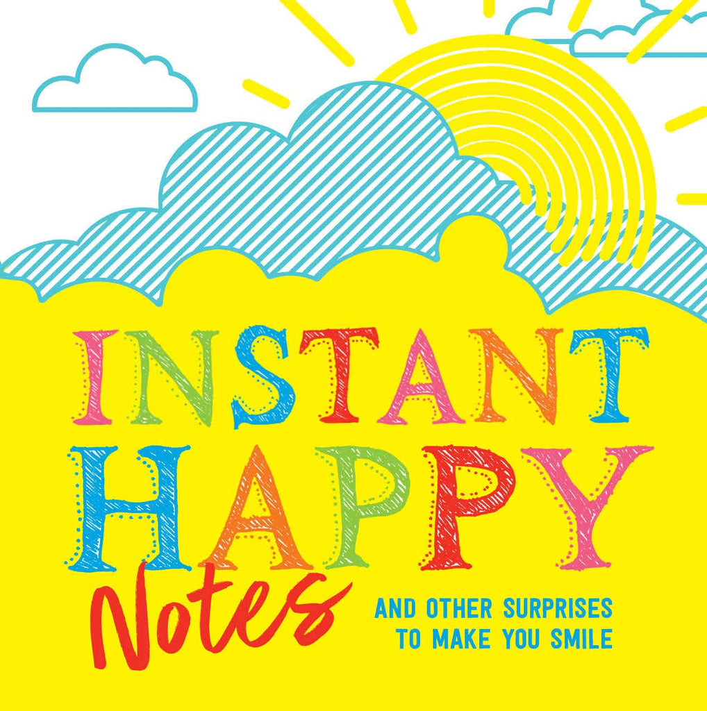 Instant Happy Notes & Other Surprises To Make You Smile (TP)