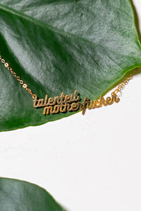 Talented Motherf***er 24k Gold Plated Necklace