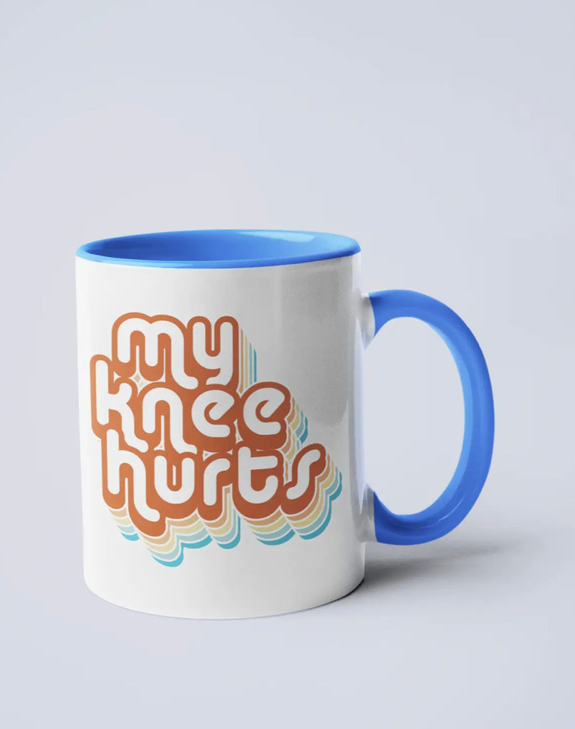 My Knee Hurts 15oz Mug
