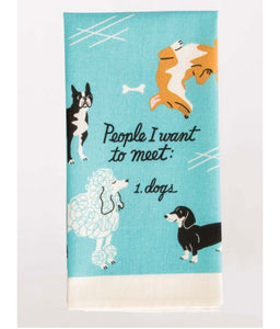 Blue Q People I want to meet: dogs dish towel