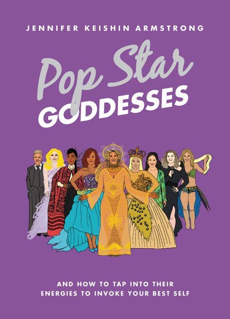 Pop Star Goddesses: And How to Tap Into Their Energies
